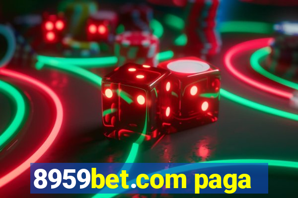 8959bet.com paga